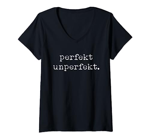 Damen Schreibmaschinenschrift Perfekt unperfekt lustige Sprüche T-Shirt mit V-Ausschnitt von Sprüche lustig perfekt unperfekt Schreibmaschine