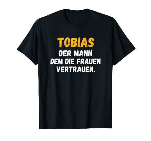 Herren Tobias TShirt Lustiger Spruch Geburtstag Namen T-Shirt von Sprüche & Lustige Vornamen Motive