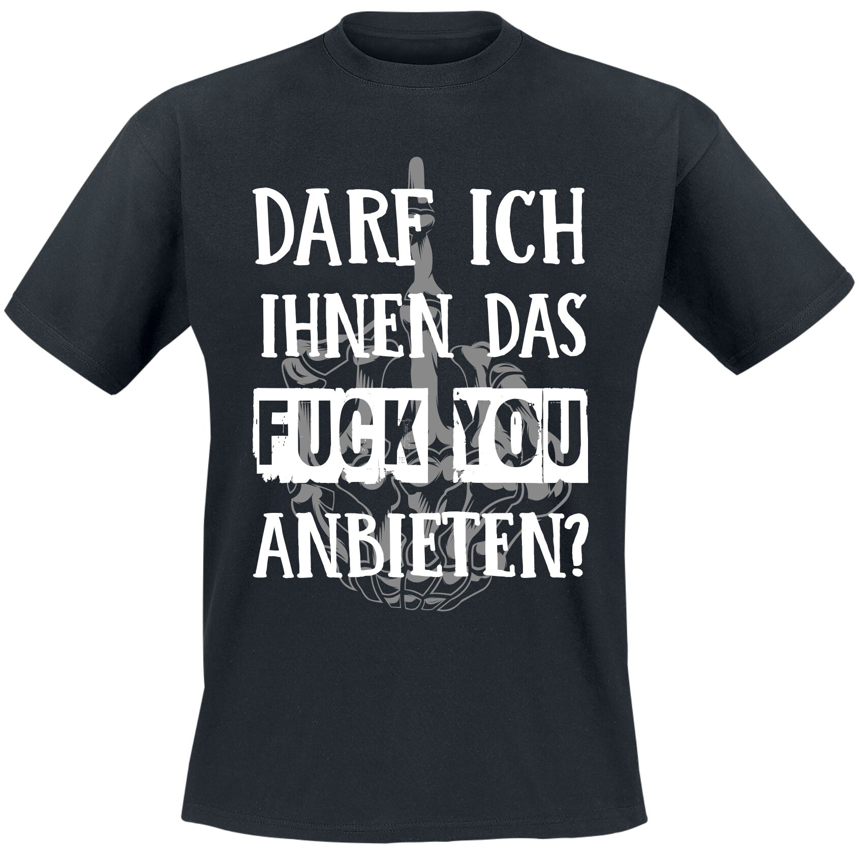 Sprüche Darf ich Ihnen das Fuck You anbieten? T-Shirt schwarz in 3XL von Sprüche