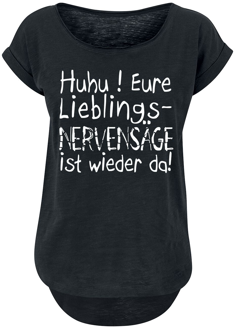 Sprüche Eure Lieblingsnervensäge ist wieder da! T-Shirt schwarz in 4XL von Sprüche