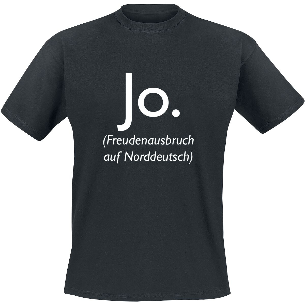 Sprüche Jo. Freudenausbruch auf Norddeutsch T-Shirt schwarz in XXL von Sprüche