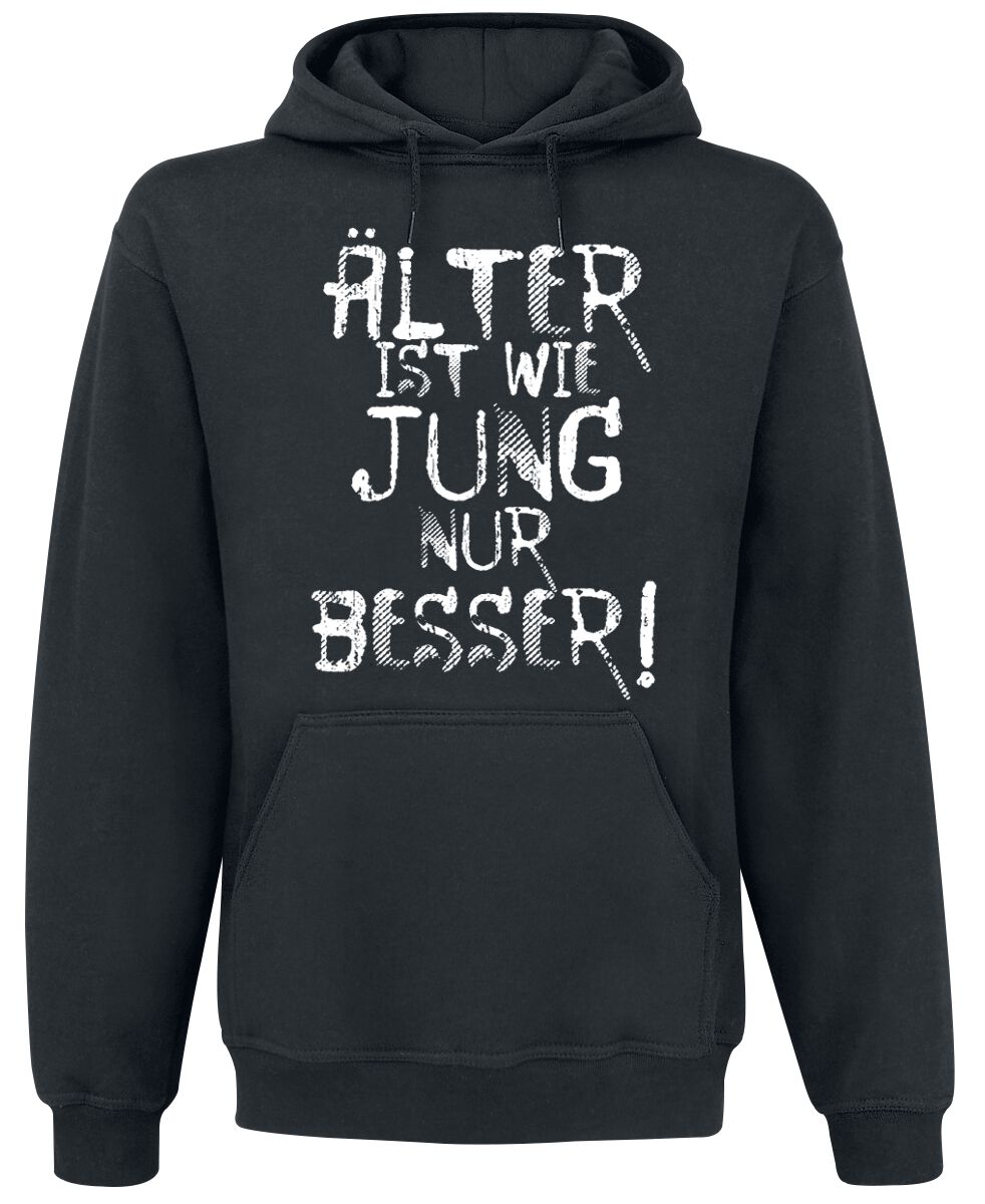 Sprüche Kapuzenpullover - Älter ist wie jung nur besser! - S bis 3XL - für Männer - Größe XXL - schwarz von Sprüche