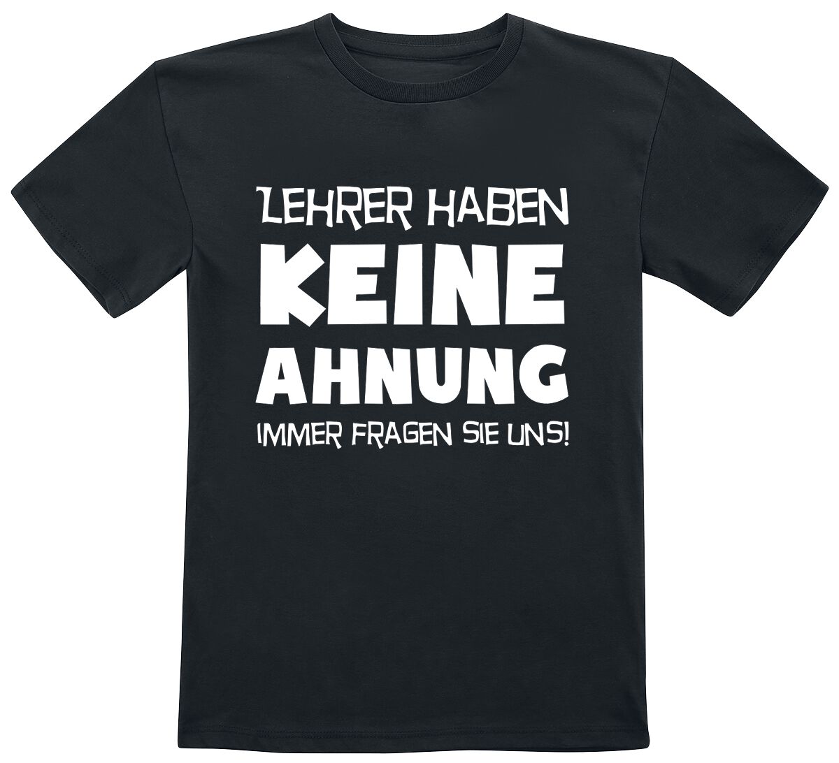 Sprüche Kids - Lehrer haben keine Ahnung T-Shirt schwarz in 104 von Sprüche