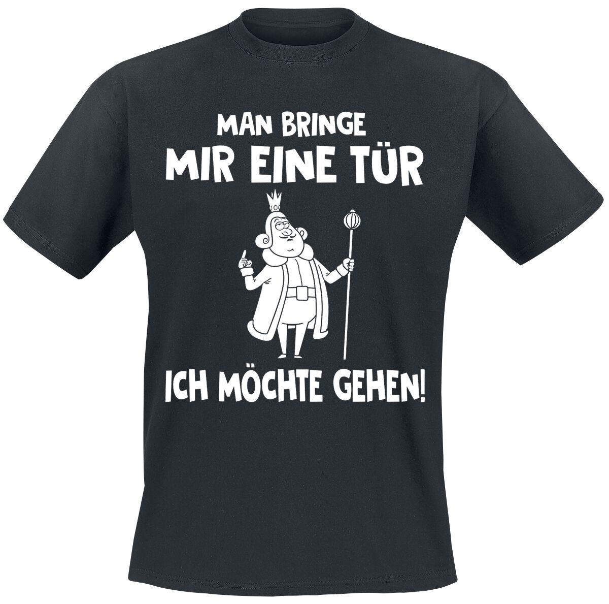 Sprüche Man bringe mir eine Tür - Ich möchte gehen! T-Shirt schwarz in L von Sprüche