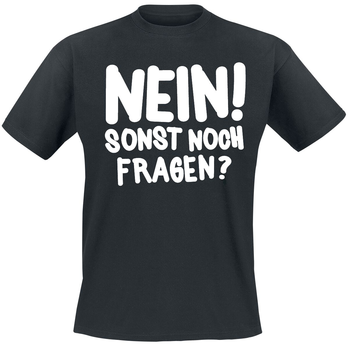 Sprüche Nein! Sonst noch fragen? T-Shirt schwarz in XL von Sprüche