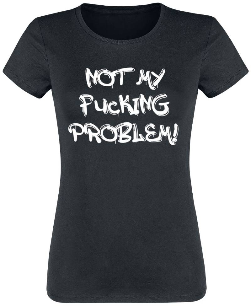 Sprüche Not My Fucking Problem! T-Shirt schwarz in L von Sprüche