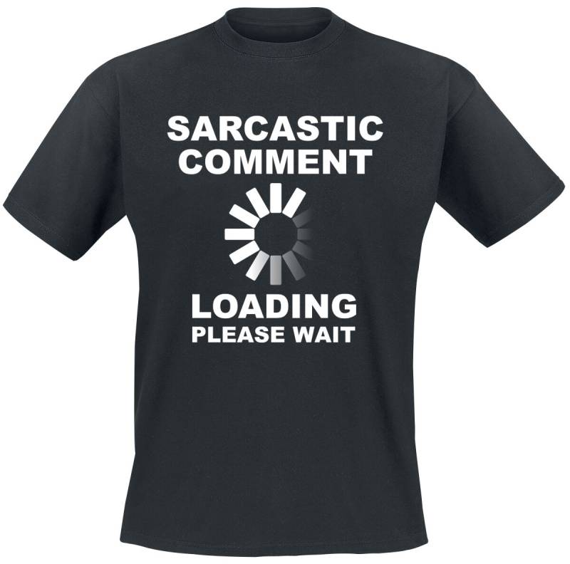 Sprüche Sarcastic Comment T-Shirt schwarz in XXL Sprüche Sarcastic Comment T-Shirt schwarz in XXL von Sprüche