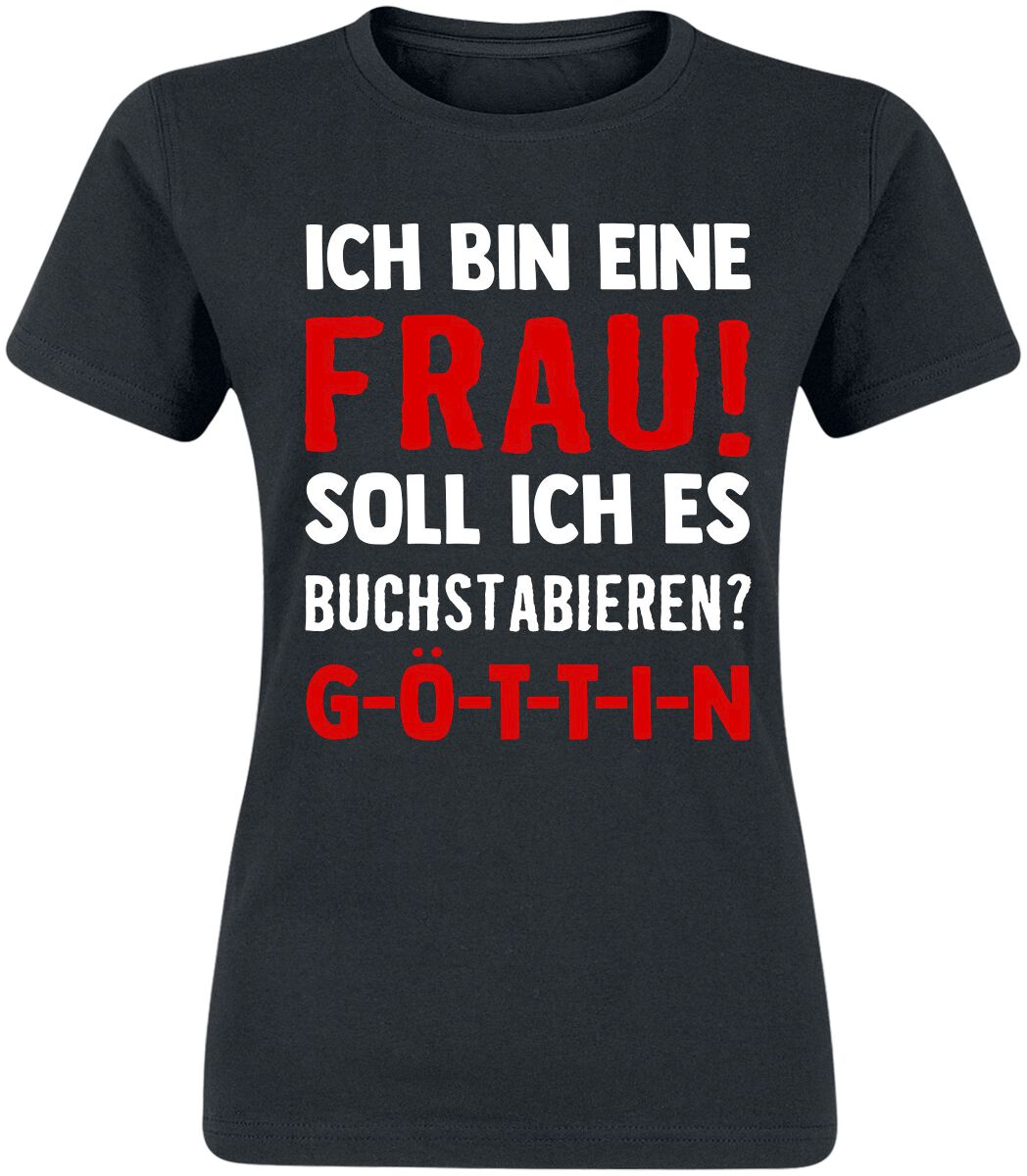 Sprüche T-Shirt - Ich bin eine Frau! Soll ich es buchstabieren? - S bis XXL - für Damen - Größe L - schwarz von Sprüche