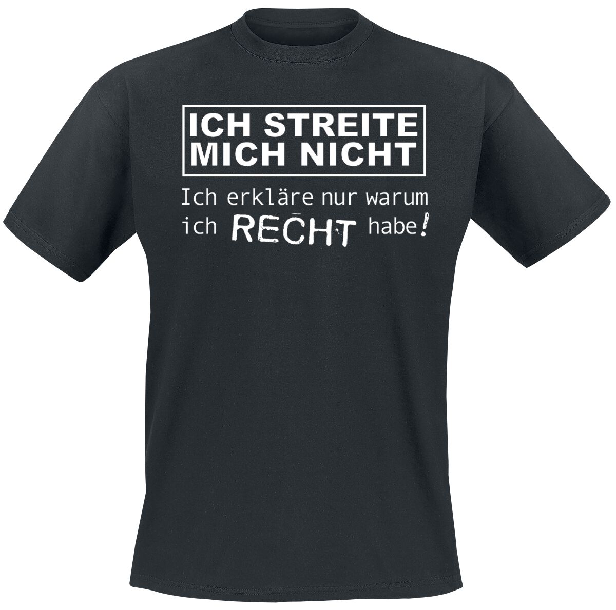 Sprüche T-Shirt - Ich streite mich nicht. Ich erkläre nur warum ich Recht habe! - M bis 5XL - für Männer - Größe L - schwarz von Sprüche