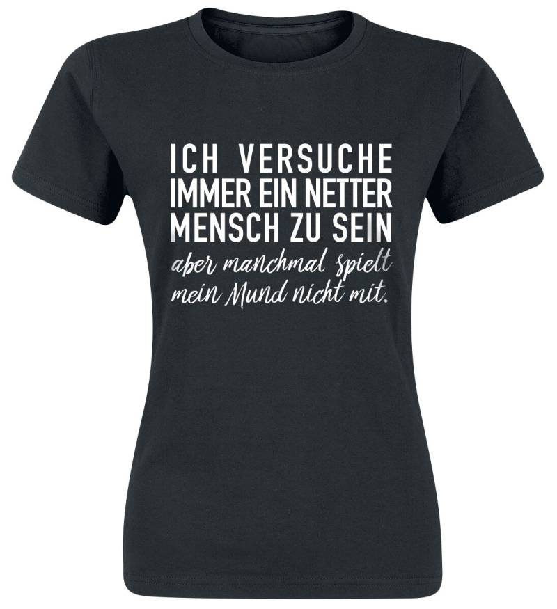 Sprüche T-Shirt - Ich versuche immer ein netter Mensch zu sein ... - S bis 3XL - für Damen - Größe 3XL - schwarz von Sprüche