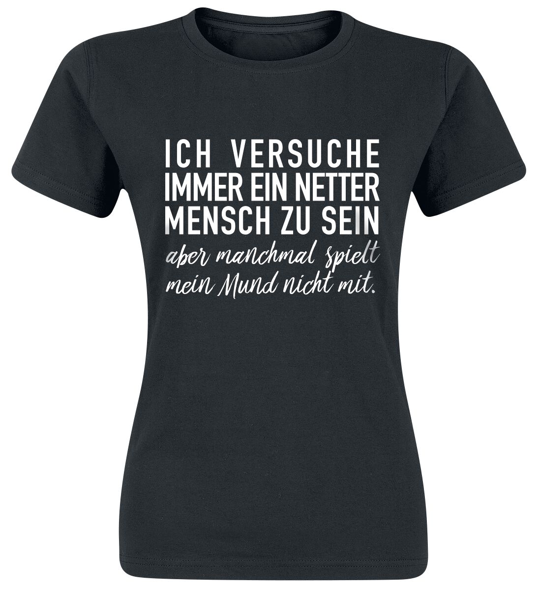 Sprüche T-Shirt - Ich versuche immer ein netter Mensch zu sein ... - S bis 3XL - für Damen - Größe XL - schwarz von Sprüche