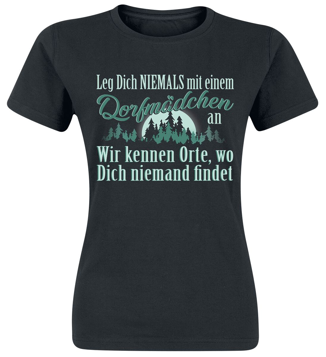 Sprüche T-Shirt - Leg dich niemals mit einem Dorfmädchen an. - S bis XXL - für Damen - Größe M - schwarz von Sprüche