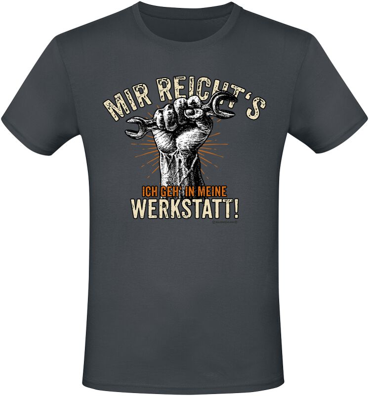 Sprüche T-Shirt - Mir reicht´s - Ich geh´ in meine Werkstatt! - M bis 3XL - für Männer - Größe M - grau von Sprüche