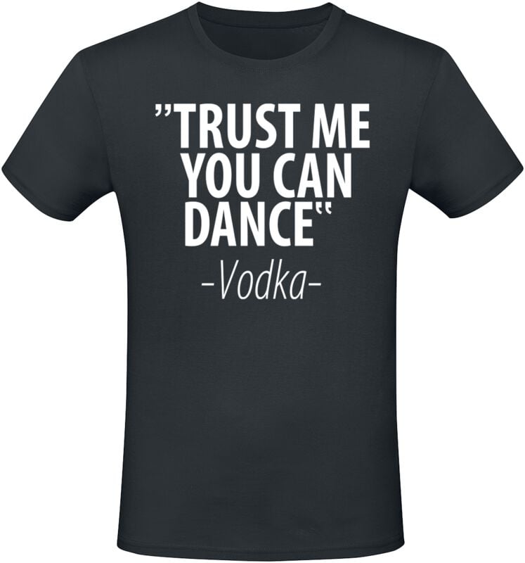 Sprüche Trust Me You Can Dance - Vodka T-Shirt schwarz in XXL von Sprüche