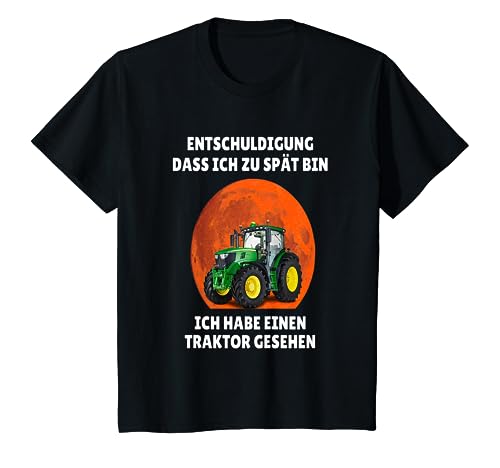 Kinder Entschuldigung das ich zu spät bin hab einen Traktor gesehen T-Shirt von Sprüchewerkstatt