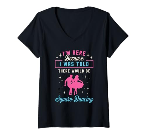 Damen Ich bin hier, weil ich Line Dance Country Music Square Dancing T-Shirt mit V-Ausschnitt Damen Ich bin hier, weil ich Line Dance Country Music Square Dancing T-Shirt mit V-Ausschnitt von Square Dancing Designs for Square Dancer