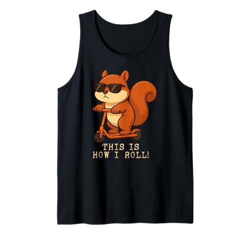 Lustiger Eichhörnchen-Scooter "This Is How I Roll" für Jungen und Mädchen Tank Top Lustiger Eichhörnchen-Scooter "This Is How I Roll" für Jungen und Mädchen Tank Top von SquirrelAxis1