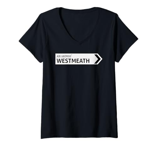 Damen Irisches Westmeath Straßenschild T-Shirt mit V-Ausschnitt Damen Irisches Westmeath Straßenschild T-Shirt mit V-Ausschnitt von St Paddy Not Patty