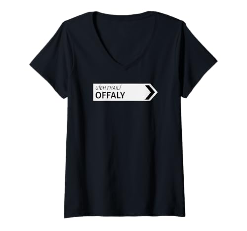Damen Irish Offaly Straßenschild T-Shirt mit V-Ausschnitt Damen Irish Offaly Straßenschild T-Shirt mit V-Ausschnitt von St Paddy Not Patty