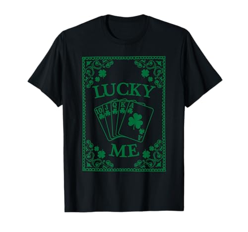 Lucky Me Glücksbringer St. Patricks Day Poker Herren T-Shirt Lucky Me Glücksbringer St. Patricks Day Poker Herren T-Shirt von St Paddy's Day for Men and Women