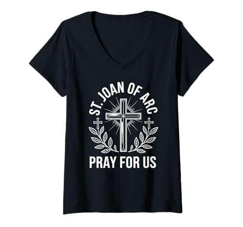 Damen St. Jeanne of Arc Pray for Us Catholic Patronage Religious T-Shirt mit V-Ausschnitt Damen St. Jeanne of Arc Pray for Us Catholic Patronage Religious T-Shirt mit V-Ausschnitt von St. Joan of Arc Prayer Catholicism