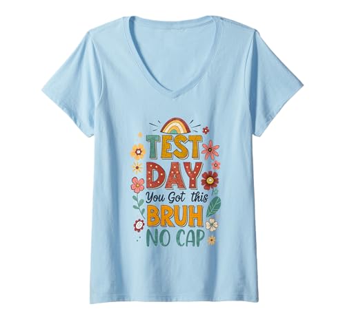 Damen Test Day You Got This Bruh No Cap Lustiger Testtag Lehrer T-Shirt mit V-Ausschnitt Damen Test Day You Got This Bruh No Cap Lustiger Testtag Lehrer T-Shirt mit V-Ausschnitt von Staar State Testing Day Motivation Final Exams Kid