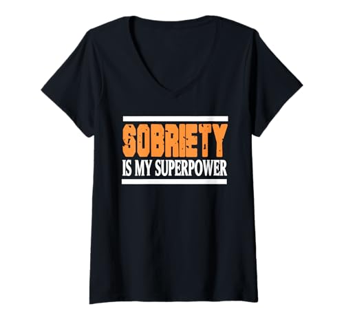 Damen Nüchternheit Ist Meine Superkraft Motivation Humor T-Shirt mit V-Ausschnitt von Stärke Stolz und Gesundes Leben