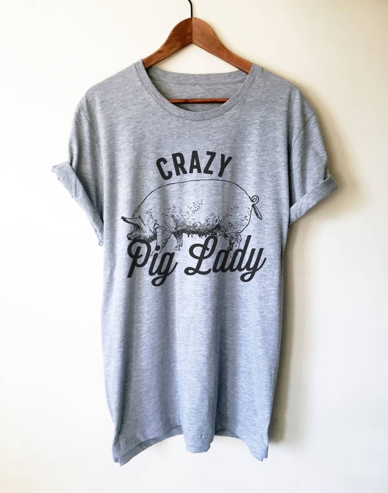 Crazy Pig Lady Unisex Shirt - Schwein Shirt, Geschenke, Bauer Vegan Tier Liebhaber von StagandPeachCo