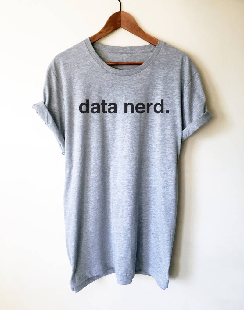 Daten Nerd Unisex Shirt - Analytiker Shirt, Geschenk, Datenanalytiker von StagandPeachCo