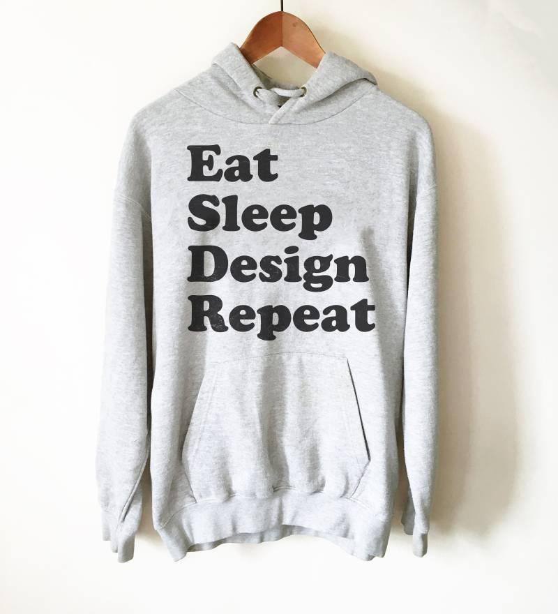 Eat Sleep Design Rapport Hoodie - Innenarchitekt Shirt, Architekt Architektur Geschenk, Grafikdesigner Künstler Shirt von StagandPeachCo
