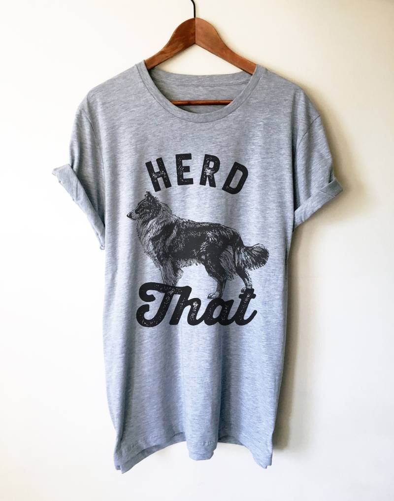 Herde Das Unisex Shirt - Border Collie Shirt, Geschenk, Schaf Hunde Liebhaber Geschenk von StagandPeachCo
