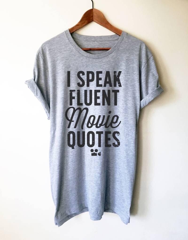 Ich Spreche Fließend Film Zitate Unisex Shirt - Liebhaber T-Shirt | Fan Geschenk Filmsüchtige Geschenke Filmfan von StagandPeachCo