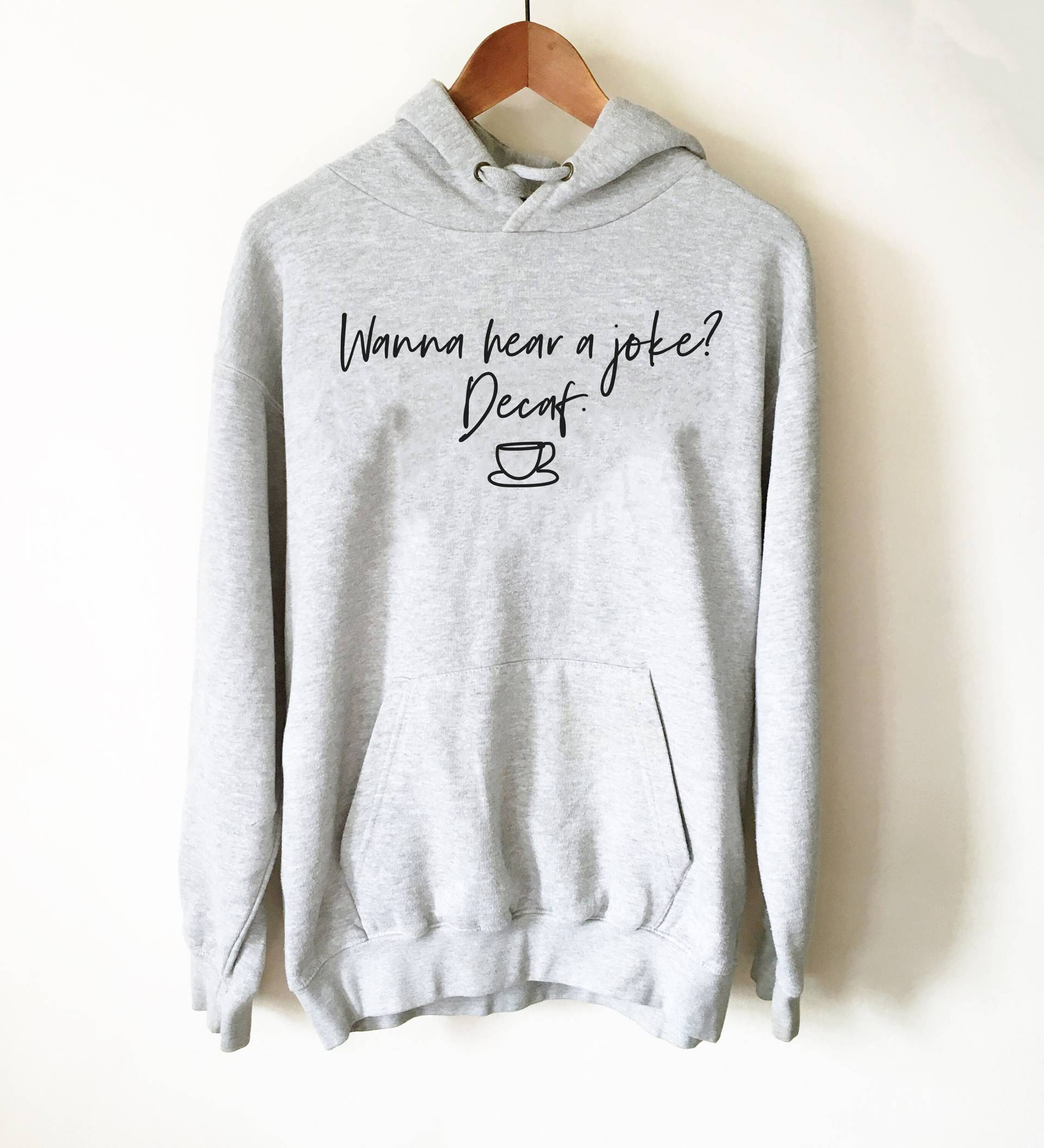 Lust Auf Einen Witz? Decaf Hoodie - Barista Geschenk, Kaffee Shirt, Lustiges Liebhaber Koffein Shirt von StagandPeachCo