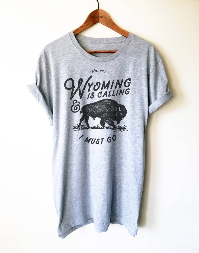 Wyoming Ruft Unisex Shirt - Shirt, Buffalo Zustand Usa Geschenke, Yellowstone Nationalpark von StagandPeachCo