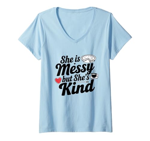 Damen She is Messy But She's Kind Musikalische Kellnerin Kuchen Backen T-Shirt mit V-Ausschnitt von Stage Notes