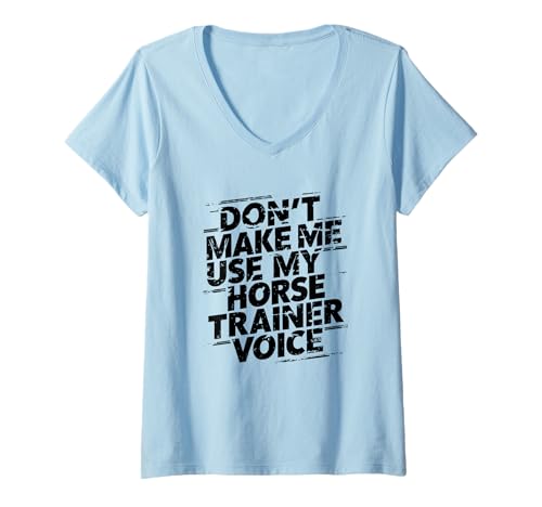 Damen Lustiger Pferdetrainer Spruch Reitlehrer Design T-Shirt mit V-Ausschnitt Damen Lustiger Pferdetrainer Spruch Reitlehrer Design T-Shirt mit V-Ausschnitt von Stall Design Pferde Studio