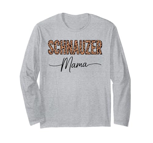 Leopardenmuster Schnauzer Mama Langarmshirt Leopardenmuster Schnauzer Mama Langarmshirt von Standard Schnauzer Dog Lover Gifts