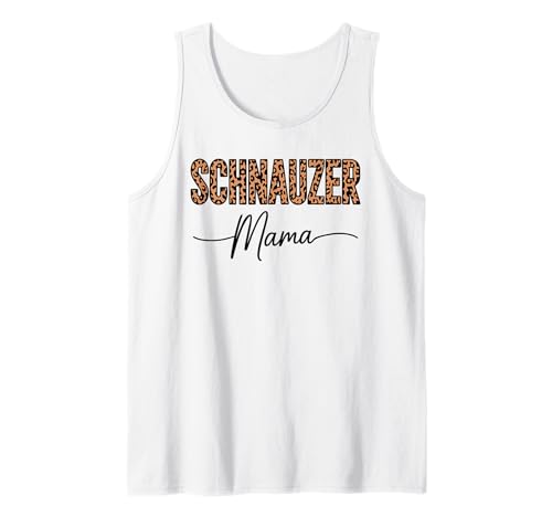 Leopardenmuster Schnauzer Mama Tank Top von Standard Schnauzer Dog Lover Gifts