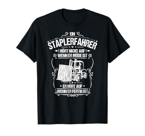 Gabelstaplerfahrer Alltäglicher Fleiß Staplerfahrer T-Shirt von Staplerfahrer Designs