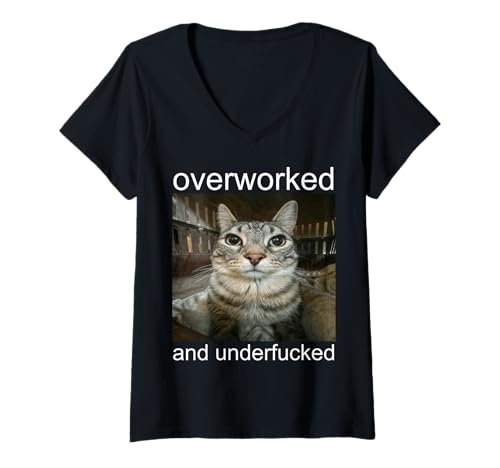 Damen Overworked And Underfcked T-Shirt mit V-Ausschnitt Damen Overworked And Underfcked T-Shirt mit V-Ausschnitt von Staring Cat Meme