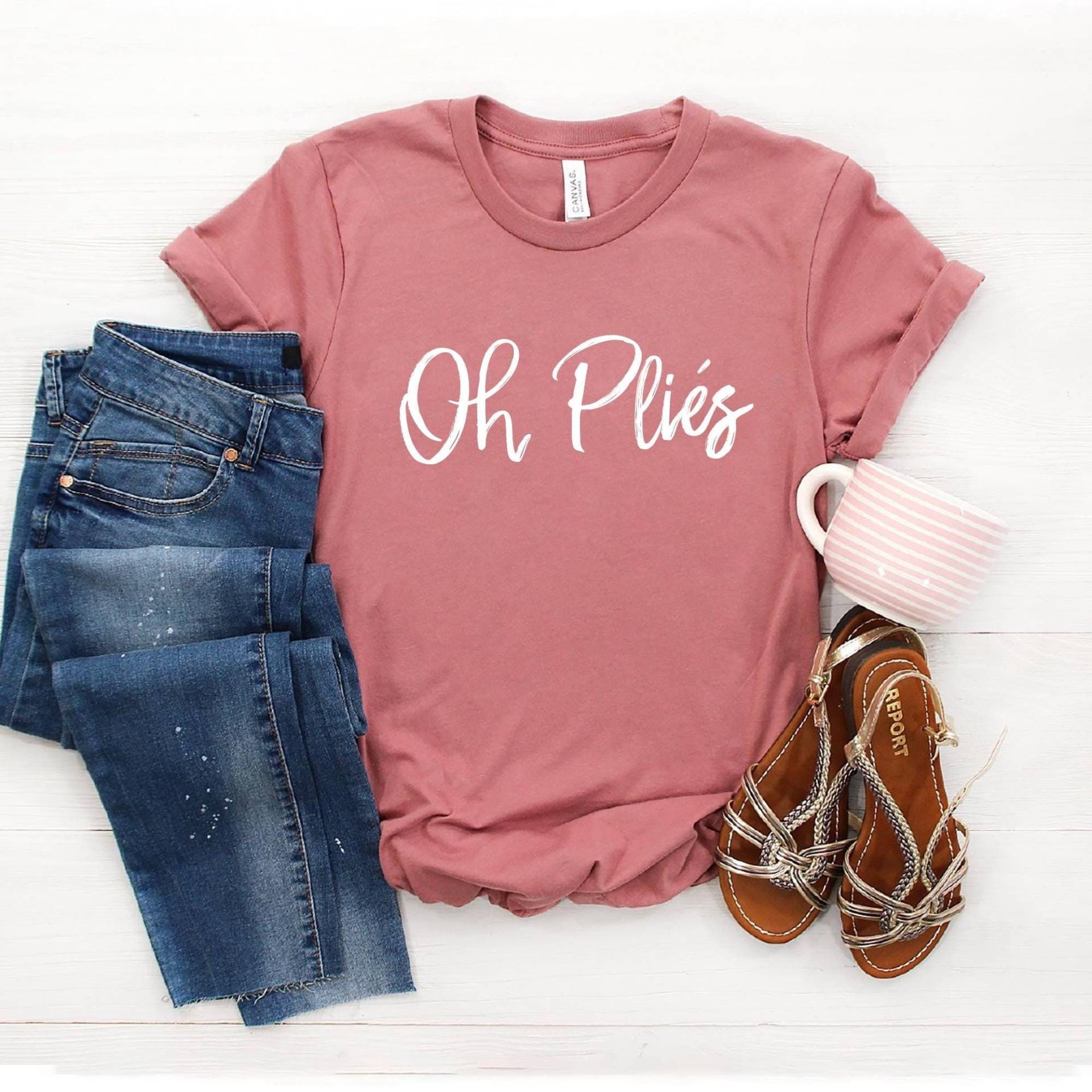 Oh Plies Ballett Shirt - Softstyle Unisex Tänzerin Geschenk von StarkAmbition