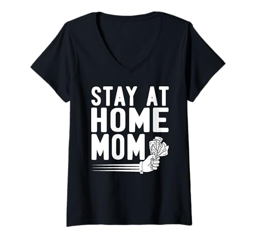 Damen Zuhause Mama Lustiger Humor Geld Spruch Mütter T-Shirt mit V-Ausschnitt von Starke Frauen Humorvoll und Selbstbewusst