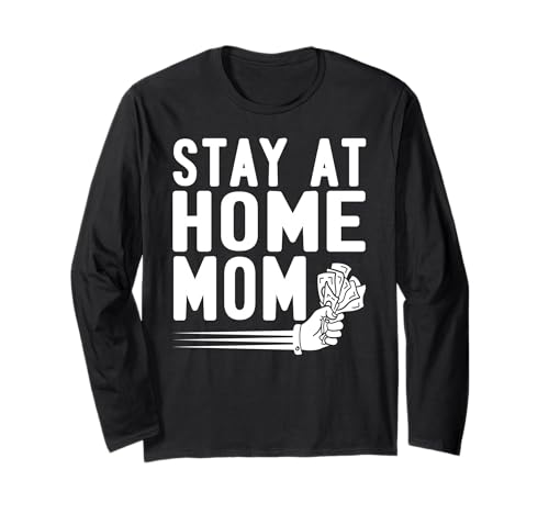 Zuhause Mama Lustiger Humor Geld Spruch Mütter Langarmshirt von Starke Frauen Humorvoll und Selbstbewusst