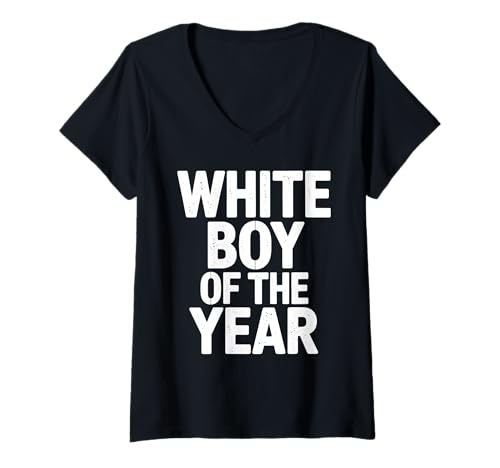 Damen WHITE BOY OF THE YEAR Lustiges Statement Humor Spruch T-Shirt mit V-Ausschnitt Damen WHITE BOY OF THE YEAR Lustiges Statement Humor Spruch T-Shirt mit V-Ausschnitt von Starkes Distressed Statement Selbstbewusstsein