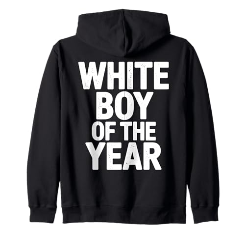 WHITE BOY OF THE YEAR Lustiges Statement Humor Spruch Kapuzenjacke WHITE BOY OF THE YEAR Lustiges Statement Humor Spruch Kapuzenjacke von Starkes Distressed Statement Selbstbewusstsein