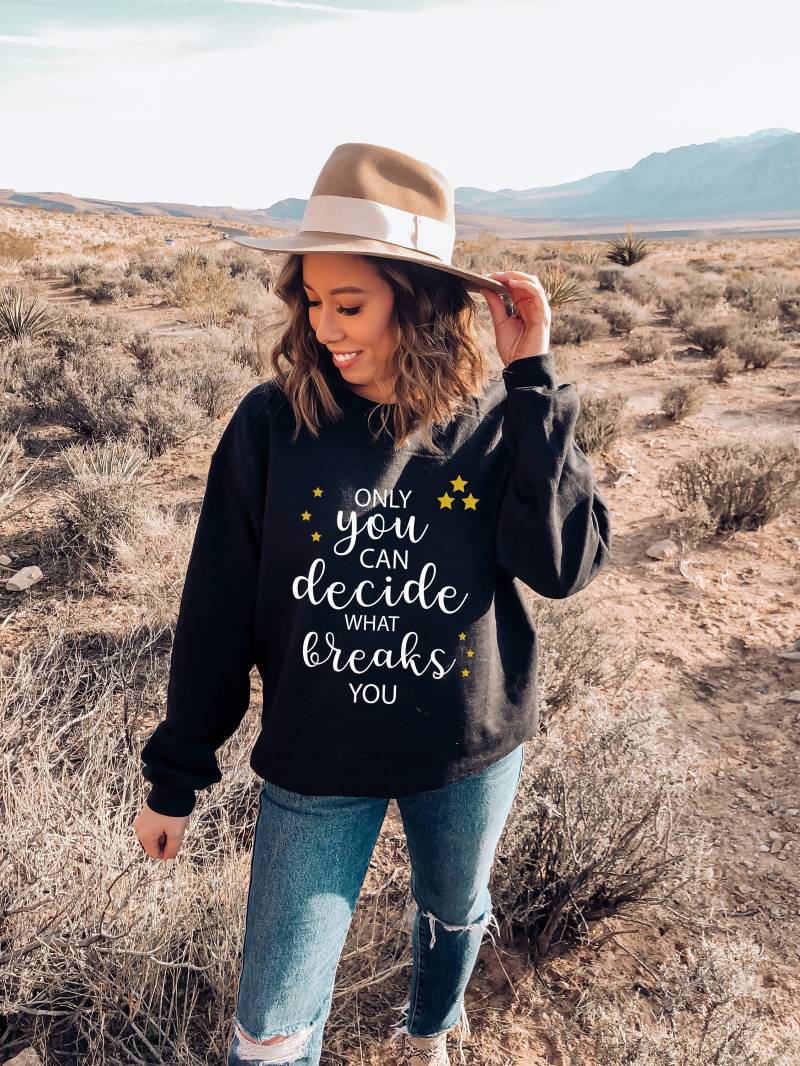 Nur Du Kannst Entscheiden, Was Dich Bricht - Offiziell Lizenziertes Sarah J Maas Acotar Sweatshirt Feyre A Court Of Rhysand Bookish von StarlitProse