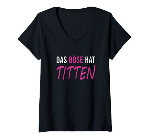 Damen Das Böse Hat Titten Brüste Junggesellenparty Junggeselle T-Shirt mit V-Ausschnitt von Statement - Anti Frauen Lustige Sprüche