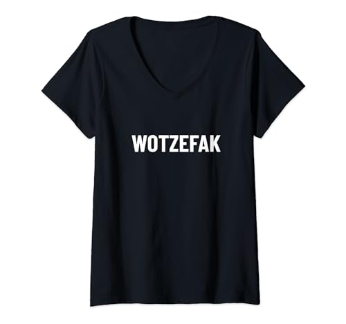 Damen Wotzefak T-Shirt mit V-Ausschnitt von Statement Tees
