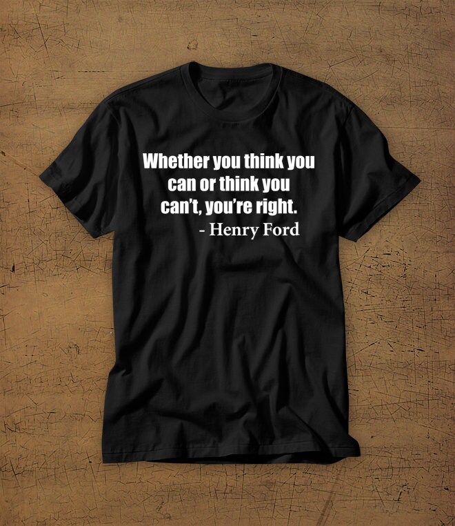 Ob Du Denkst, Kannst Oder Nicht Verbiegen | Tshirt T-Shirt Hemd Witzig Autos Henry Ford Zitat Motivation von StaticApparel