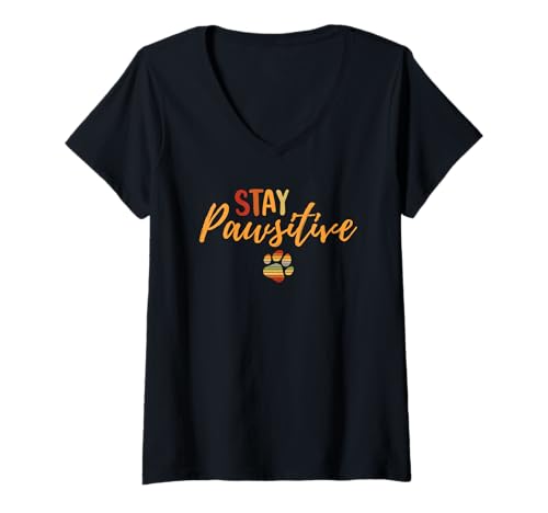 Damen Vintage Stay Pawsitive Dog Owner Positive Zitat T-Shirt mit V-Ausschnitt von Stay Pawsitive Positive Dog Owner